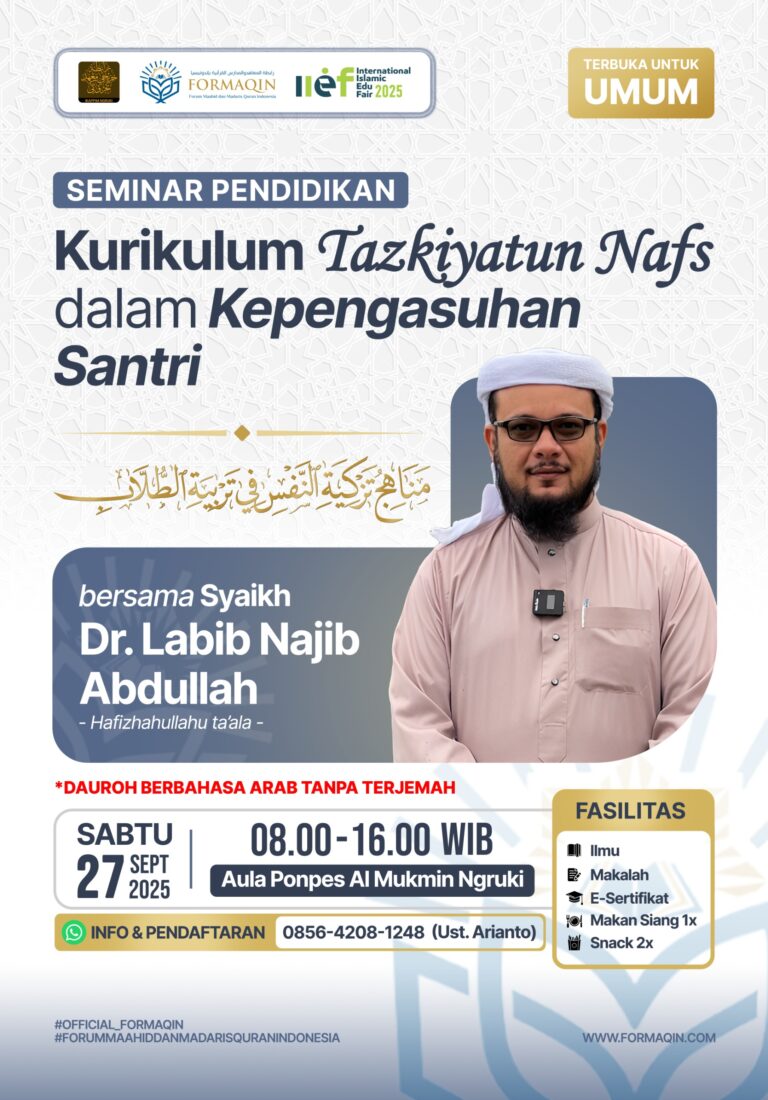 Seminar Pendidikan FORMAQIN : Kurikulum Tazkiyatun Nafs dalam Kepengasuhan Santri
